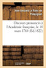 Discours prononcés à l'Académie françoise, le 10 mars 1760 (Litterature) (French Edition)