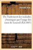 Du Traitement des maladies chroniques par l'usage des eaux de Luxeuil (Sciences) (French Edition)