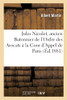 Jules Nicolet, ancien Batonnier de l'Ordre des Avocats à la Cour d'Appel de Paris (French Edition)