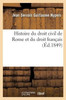 Histoire du droit civil de Rome et du droit français. Compte-rendu (French Edition)