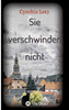 Sie verschwinden nicht: Nora Nieberg ermittelt (German Edition) - Paperback