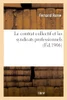 Le contrat collectif et les syndicats professionnels (French Edition)
