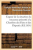 Exposé de la situation du royaume présenté à la Chambre des Pairs et à la Chambre (Histoire) (French Edition)