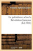 Le patriotisme selon la Révolution française (Histoire) (French Edition)