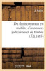 Du droit commun en matière d'annonces judiciaires et de timbre (Sciences Sociales) (French Edition)