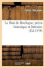 Le Bois de Boulogne, précis historique et littéraire (Histoire) (French Edition)