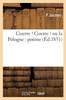 Guerre ! Guerre ! ou la Pologne: poème (Litterature) (French Edition)