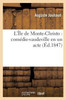 L'Île de Monte-Christo: comédie-vaudeville en un acte (Litterature) (French Edition)