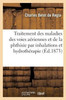 Du Traitement des maladies des voies aériennes et, en particulier, de la phthisie (French Edition)