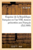 Esquisse de la République française en l'an VIII, stances présentées aux Français (French Edition)