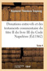 Donations entre-vifs et des testaments commentaire du titre II du livre III du Code Napoléon T04 (Sciences Sociales) (French Edition)