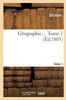 Géographie.... Tome 1 (French Edition)