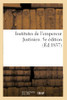 Institutes de l'empereur Justinien. 5e édition (French Edition)