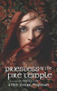 Priestess of the Fire Temple: A Druid’s Tale (The Druid Trilogy)