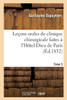 Leçons orales de clinique chirurgicale faites à l'Hôtel-Dieu de Paris. Tome 5 (Sciences) (French Edition)