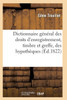 Dictionnaire général des droits d'enregistrement, timbre et greffe (Sciences Sociales) (French Edition)