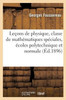 Leçons de physique, classe de mathématiques spéciales, écoles polytechnique et normale (Sciences) (French Edition)