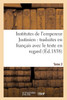 Institutes de l'empereur Justinien: traduites en français avec le texte en regard Tome 2 (Sciences Sociales) (French Edition)