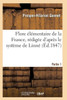 Flore élémentaire de la France, rédigée d'après le système de Linné Partie 1 (Sciences) (French Edition)