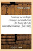 Essais de neurologie clinique, neurasthénie de Beard et états neurasthéniformes (Sciences) (French Edition)