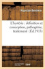 L'hystérie: définition et conception, pathogénie, traitement (Sciences) (French Edition)