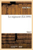 Le régiment. Tome 2 (Litterature) (French Edition)
