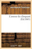 L'amour du clinquant (Litterature) (French Edition)