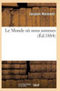 Le Monde où nous sommes (Litterature) (French Edition)
