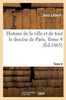 Histoire de la ville et de tout le diocèse de Paris. Tome 4 (French Edition)