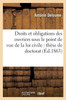 Droits et obligations des ouvriers sous le point de vue de la loi civile: thèse de doctorat (Sciences Sociales) (French Edition)