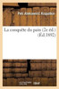 La conquête du pain 2e éd. (Sciences Sociales) (French Edition)
