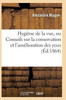 Hygiène de la vue, ou Conseils sur la conservation et l'amélioration des yeux 3e éd (Sciences) (French Edition)
