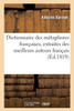 Dictionnaire des métaphores françaises, extraites des meilleurs auteurs français (Langues) (French Edition)