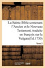 La Sainte Bible contenant l'Ancien et le Nouveau Testament. Tome 2 (French Edition)