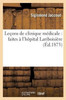 Leçons de clinique médicale: faites à l'hôpital Lariboisière (Sciences) (French Edition)