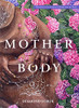 Mother Body