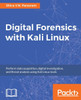 Digital Forensics with Kali Linux: Perform data acquisition, digital investigation, and threat analysis using Kali Linux tools