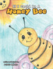 If I Could Be a Honey Bee