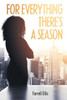 For Everything There's a Season
