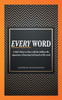 Every Word: A Dad's Desire to Share with His Children the Importance of Knowing God Based on His Word