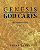 Genesis God Cares: A Commentary