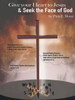 Give Your Heart to Jesus & Seek the Face of God