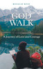 God Walk: A Journey of Love and Courage