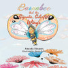 Barnabee and His Gigantic, Colorful Wings - Paperback