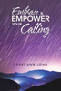 Embrace & Empower Your Calling