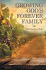 Growing Gods Forever Family