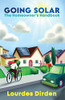 Going Solar: The Homeowner's Handbook