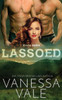 Lassoed (Steele Ranch)