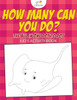 How Many Can You Do? The All in One Dot to Dot Kid's Activity Book