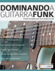 Dominando a Guitarra Funk: Edição em Português (Guitarra de funk) (Portuguese Edition)